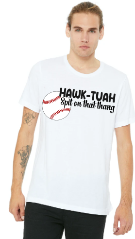 HAWK-TUAH Spit on that Thang Tee-shirt Baseball Themed Funny Gag gift – Black Cat Krafts